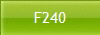 F240